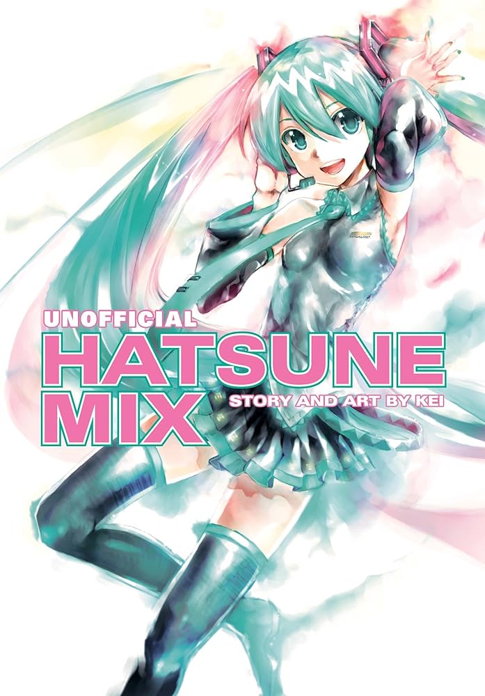 Hatsune Miku : Unofficial Hatsune Mix