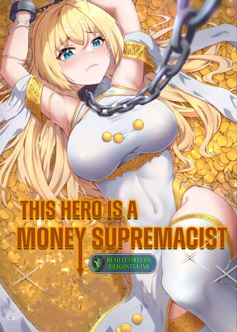 This Hero is a Money Supremacist